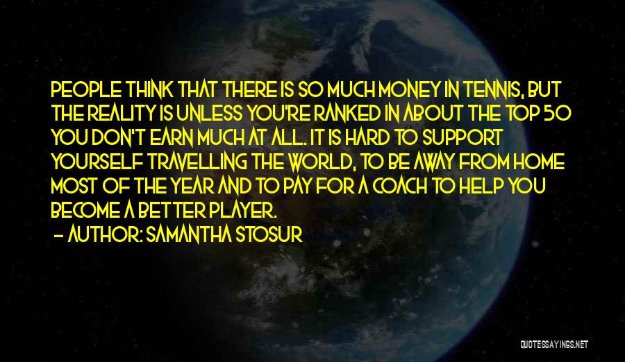 Top Ranked Quotes By Samantha Stosur