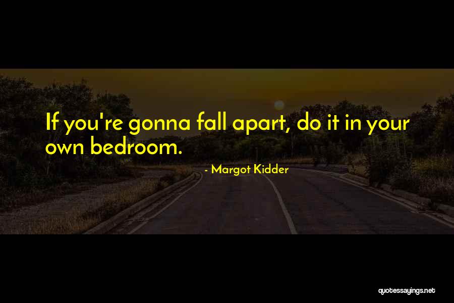 Top Rated Relationship Quotes By Margot Kidder