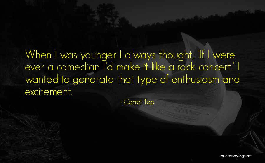 Top Rock Quotes By Carrot Top Top Rock Quotes By Carrot Top