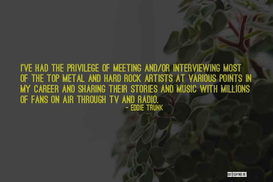 Top Rock Quotes By Eddie Trunk Top Rock Quotes By Eddie Trunk
