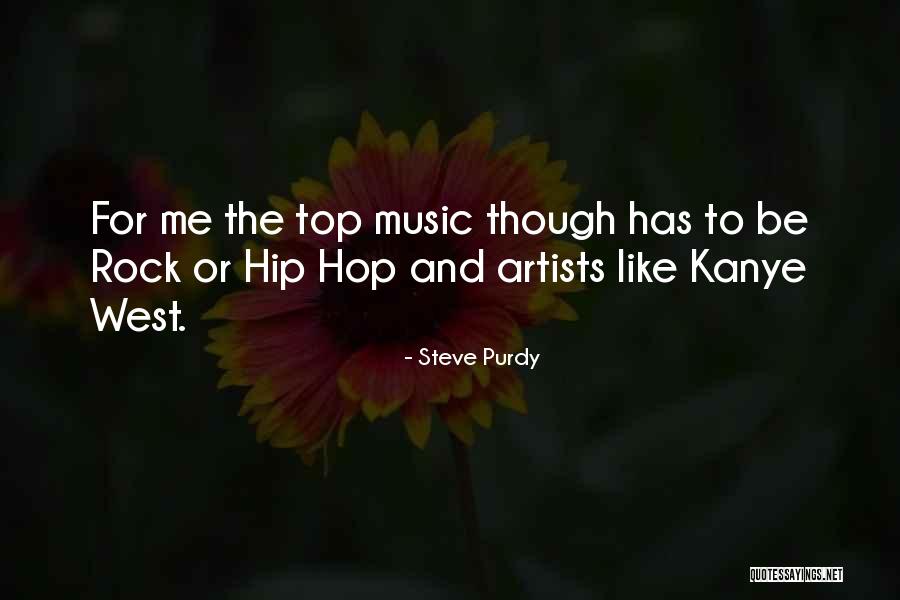 Top Rock Quotes By Steve Purdy Top Rock Quotes By Steve Purdy