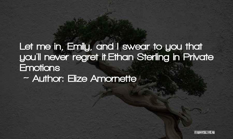 Top Romantic Novel Quotes By Elize Amornette