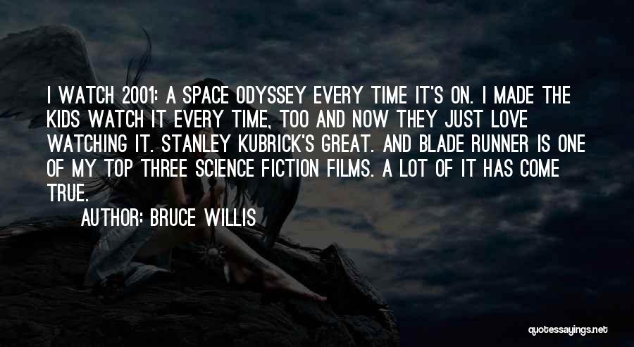 Top Science Fiction Quotes By Bruce Willis