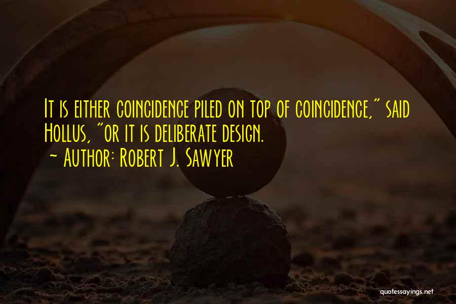 Top Science Fiction Quotes By Robert J. Sawyer