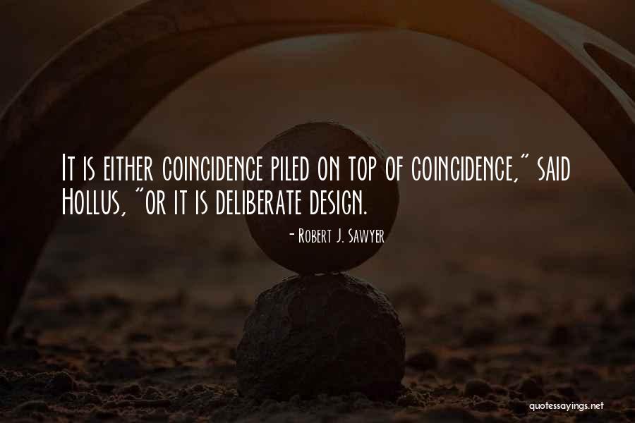 Top Science Quotes By Robert J. Sawyer Top Science Quotes By Robert J. Sawyer
