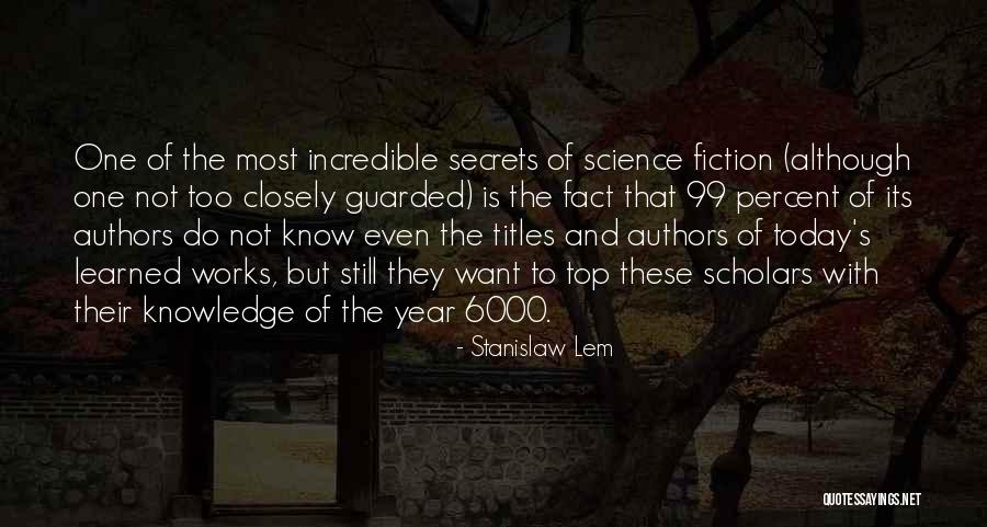 Top Science Quotes By Stanislaw Lem Top Science Quotes By Stanislaw Lem