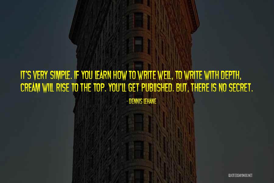 Top Secret Quotes By Dennis Lehane Top Secret Quotes By Dennis Lehane
