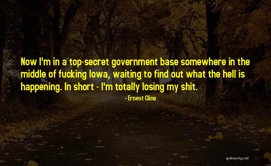 Top Secret Quotes By Ernest Cline Top Secret Quotes By Ernest Cline