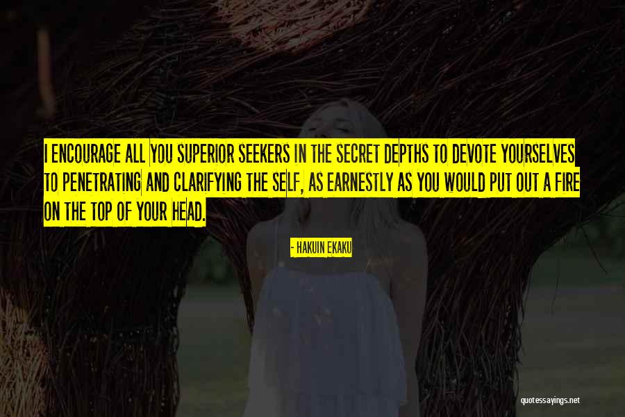 Top Secret Quotes By Hakuin Ekaku Top Secret Quotes By Hakuin Ekaku