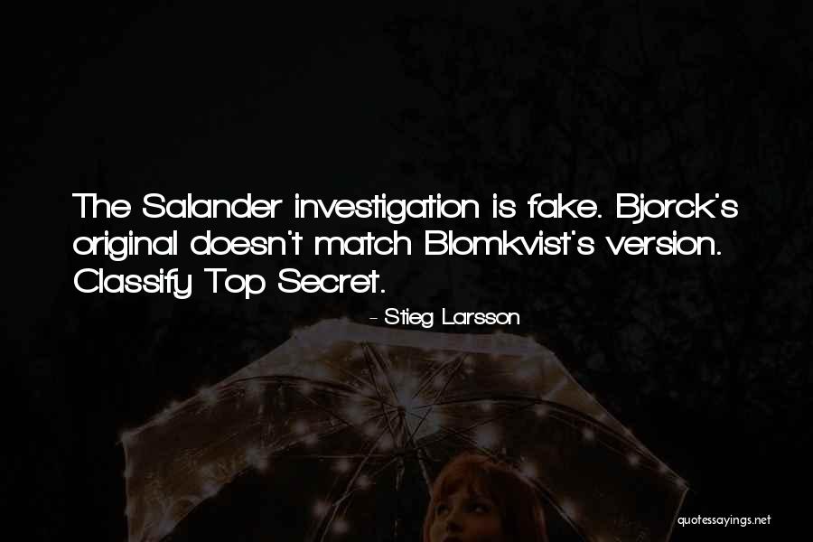 Top Secret Quotes By Stieg Larsson