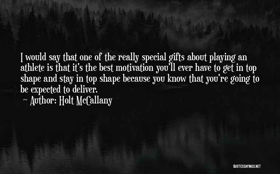 Top Shape Quotes By Holt McCallany