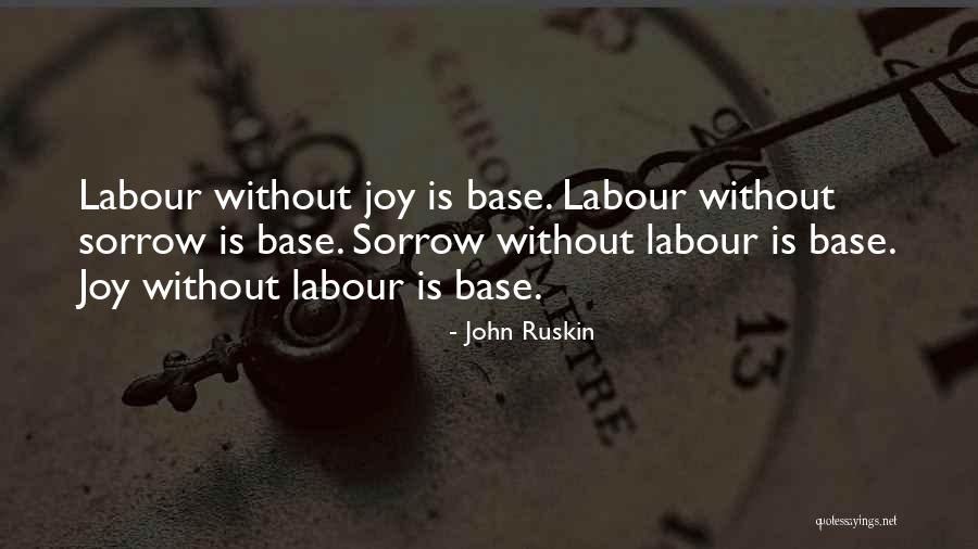 Top Shoresy Quotes By John Ruskin