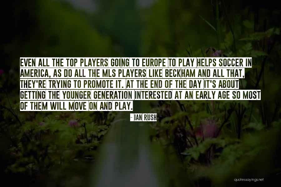 Top Soccer Quotes By Ian Rush Top Soccer Quotes By Ian Rush