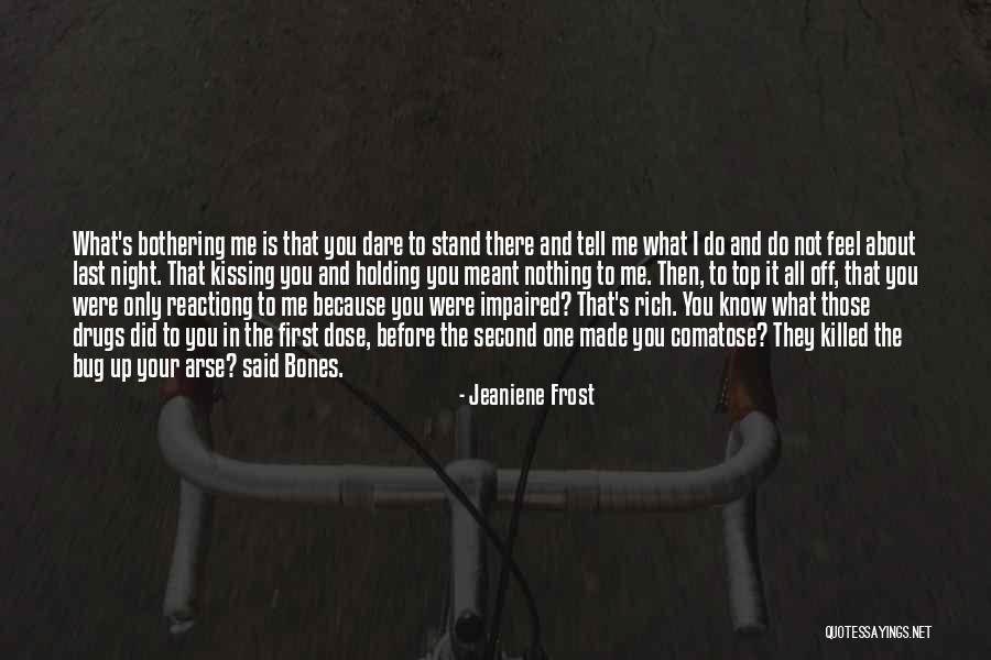 Top Stand Up Quotes By Jeaniene Frost