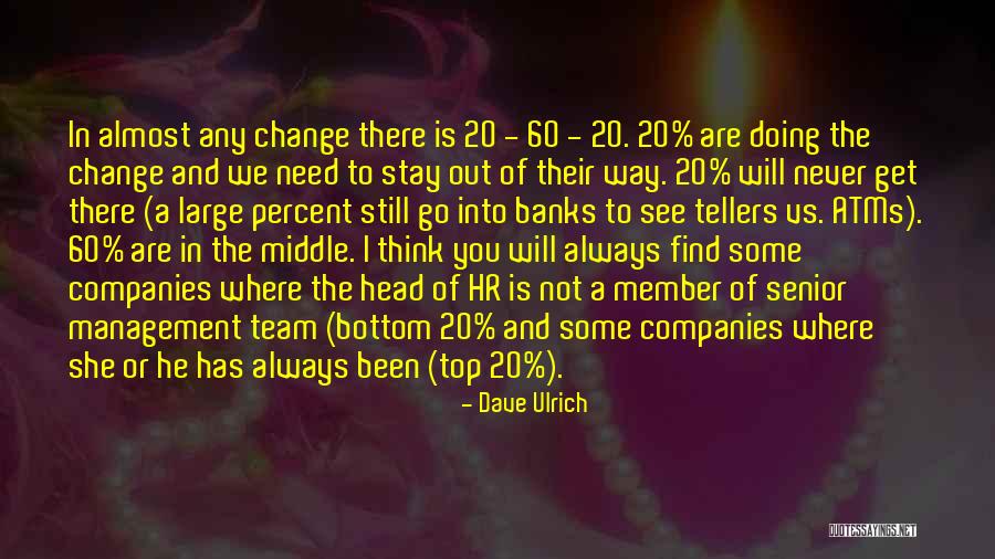 Top Team Quotes By Dave Ulrich