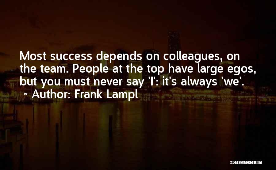 Top Team Quotes By Frank Lampl