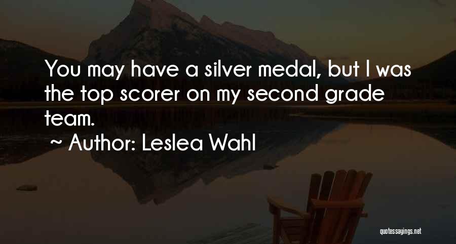 Top Team Quotes By Leslea Wahl