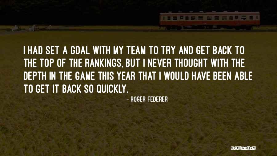 Top Team Quotes By Roger Federer