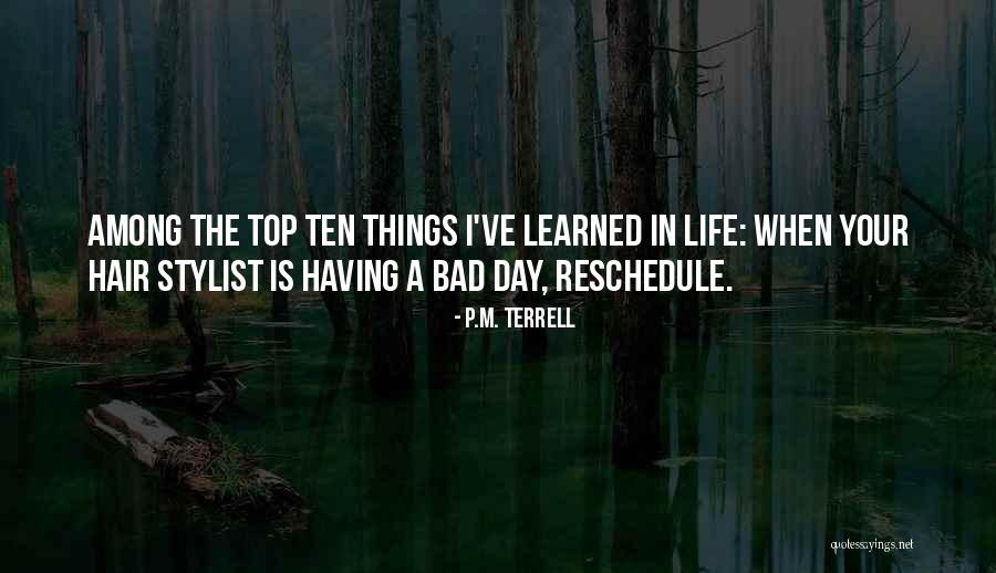 Top Ten Life Quotes By P.M. Terrell Top Ten Life Quotes By P.M. Terrell