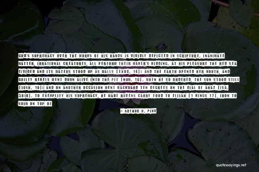 Top Ten Quotes By Arthur W. Pink Top Ten Quotes By Arthur W. Pink