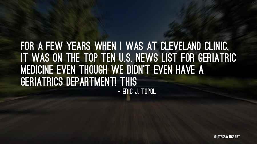 Top Ten Quotes By Eric J. Topol Top Ten Quotes By Eric J. Topol
