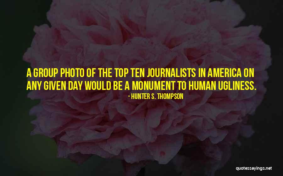 Top Ten Quotes By Hunter S. Thompson Top Ten Quotes By Hunter S. Thompson