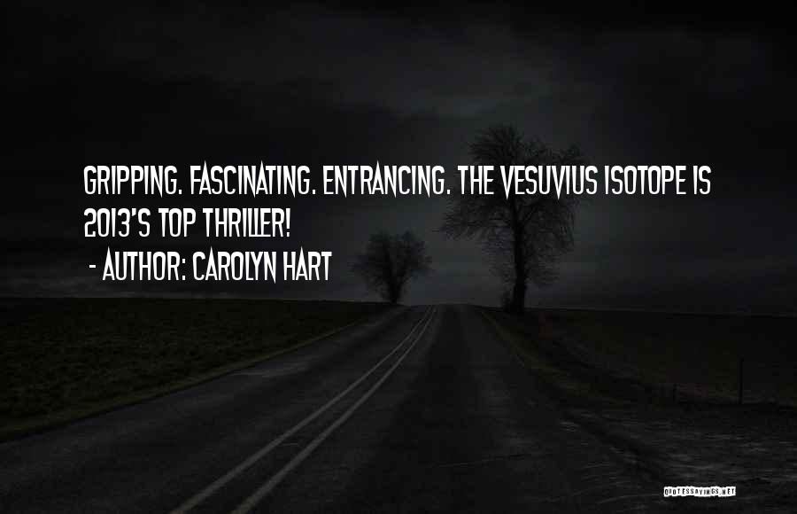 Top Thriller Quotes By Carolyn Hart
