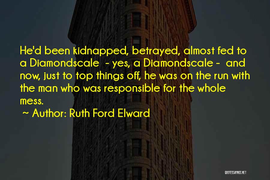 Top Thriller Quotes By Ruth Ford Elward