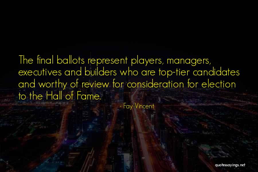 Top Tier Quotes By Fay Vincent Top Tier Quotes By Fay Vincent