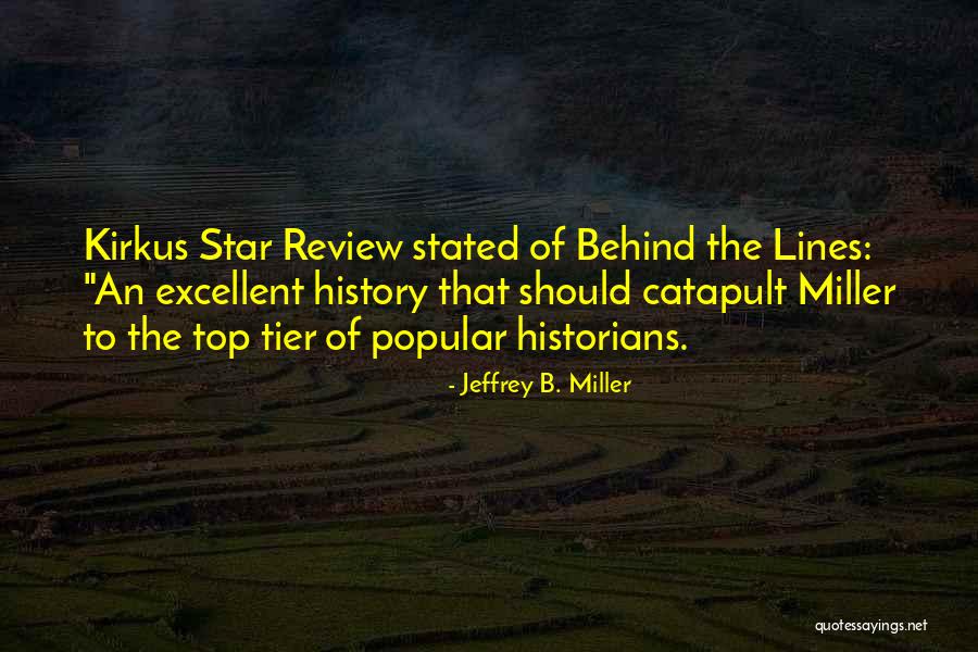 Top Tier Quotes By Jeffrey B. Miller Top Tier Quotes By Jeffrey B. Miller