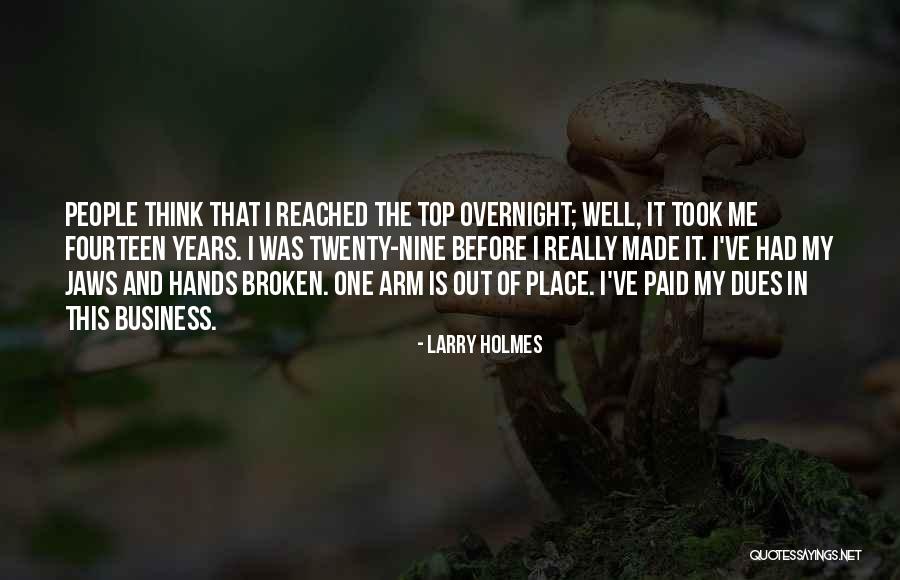 Top Twenty Quotes By Larry Holmes