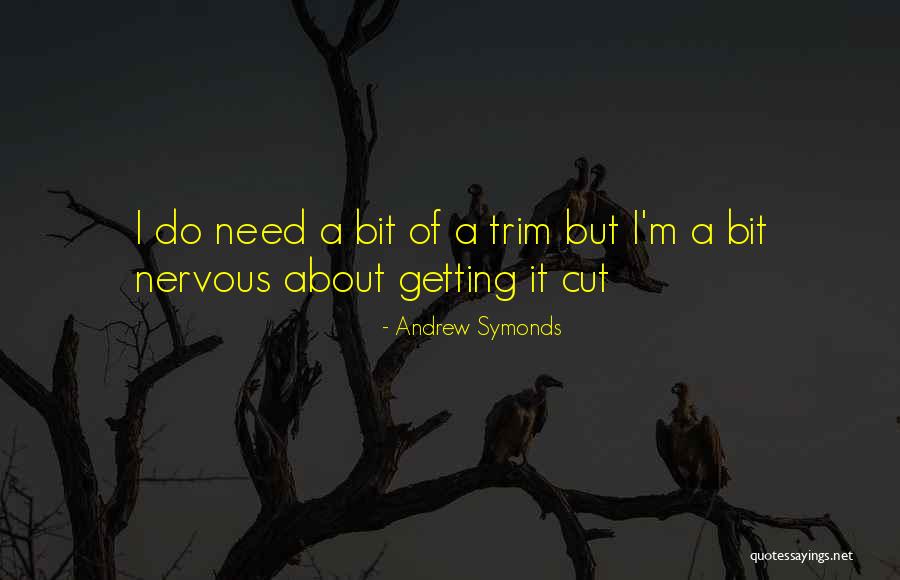 Top Urban Quotes By Andrew Symonds Top Urban Quotes By Andrew Symonds