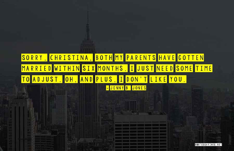 Top Urban Quotes By Jenny B. Jones Top Urban Quotes By Jenny B. Jones