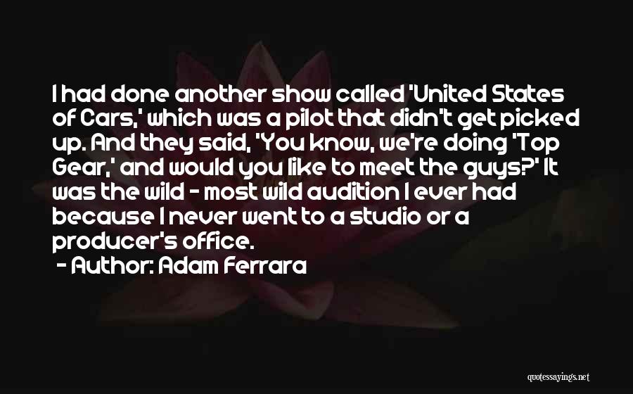 Top Us Office Quotes By Adam Ferrara