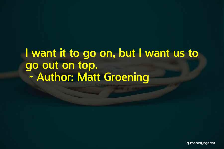 Top Us Quotes By Matt Groening