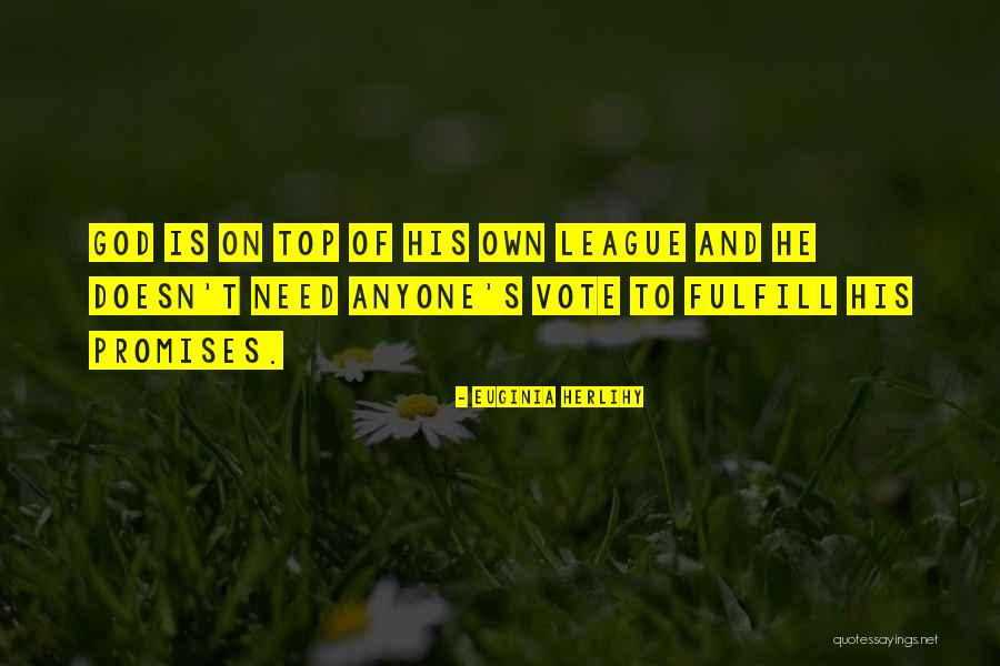 Top Wisdom Quotes By Euginia Herlihy Top Wisdom Quotes By Euginia Herlihy