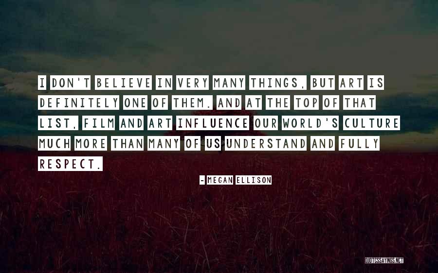 Top World Quotes By Megan Ellison Top World Quotes By Megan Ellison