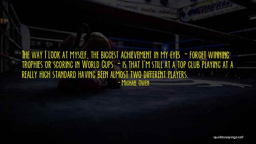 Top World Quotes By Michael Owen Top World Quotes By Michael Owen
