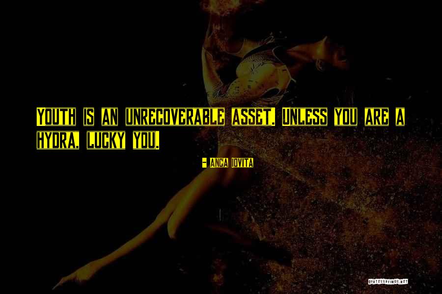 Topakai Quotes By Anca Iovita