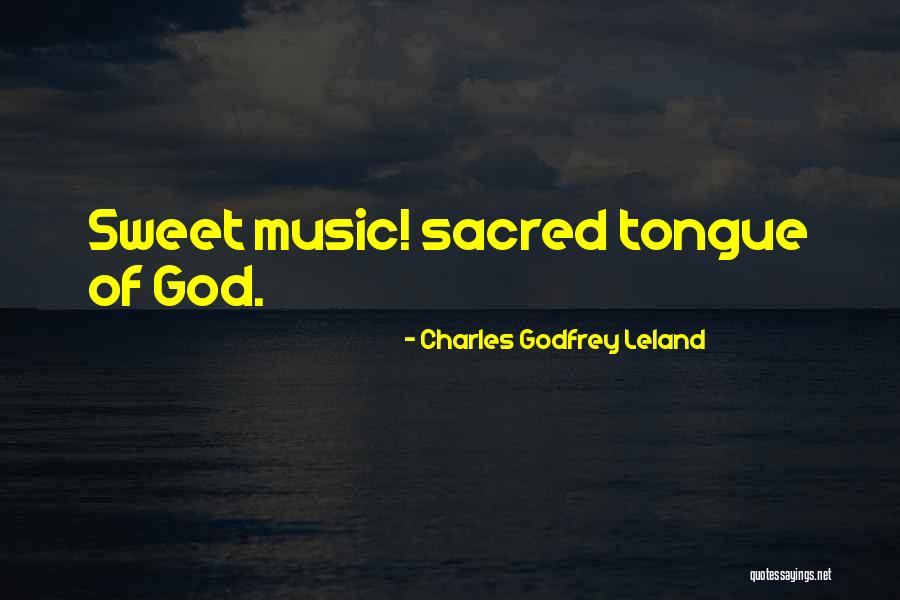 Topakai Quotes By Charles Godfrey Leland Topakai Quotes By Charles Godfrey Leland