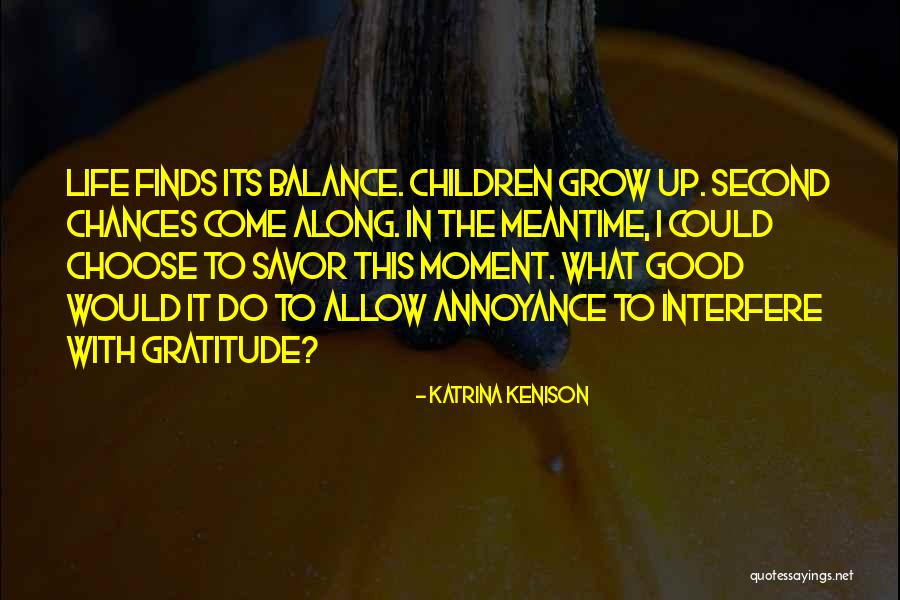 Topakai Quotes By Katrina Kenison Topakai Quotes By Katrina Kenison