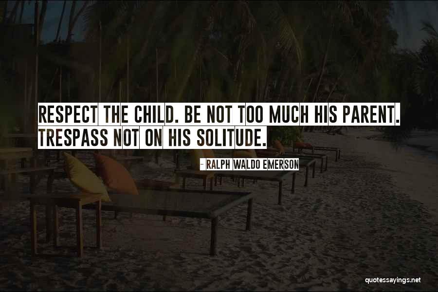 Topakai Quotes By Ralph Waldo Emerson