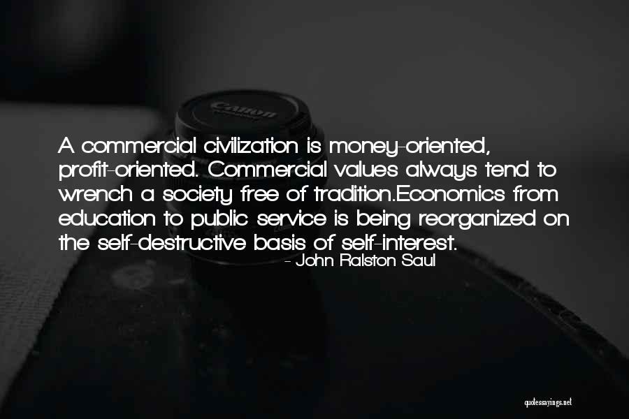 Topalian Quotes By John Ralston Saul Topalian Quotes By John Ralston Saul
