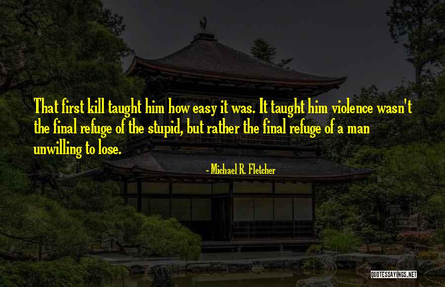 Topas Ecolodge Quotes By Michael R. Fletcher Topas Ecolodge Quotes By Michael R. Fletcher