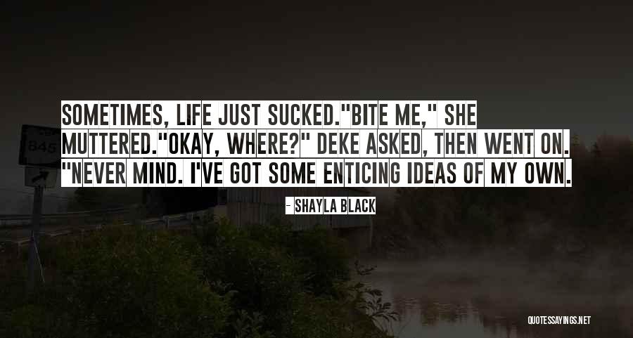 Topestetic Quotes By Shayla Black Topestetic Quotes By Shayla Black