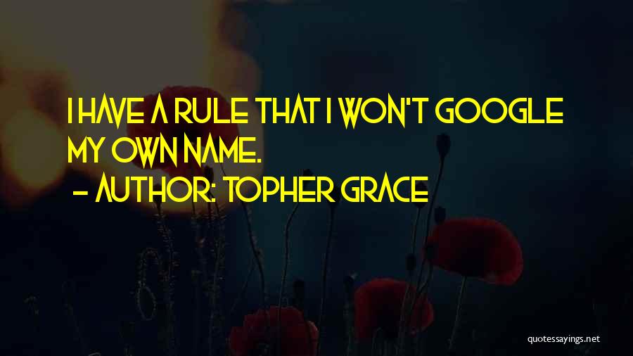 Topher Grace Quotes 1654062