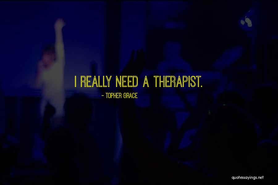Topher Grace Quotes 176088 Topher Grace Quotes 176088