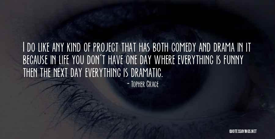 Topher Grace Quotes 1792963 Topher Grace Quotes 1792963