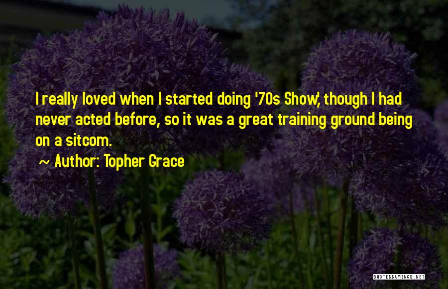 Topher Grace Quotes 423904