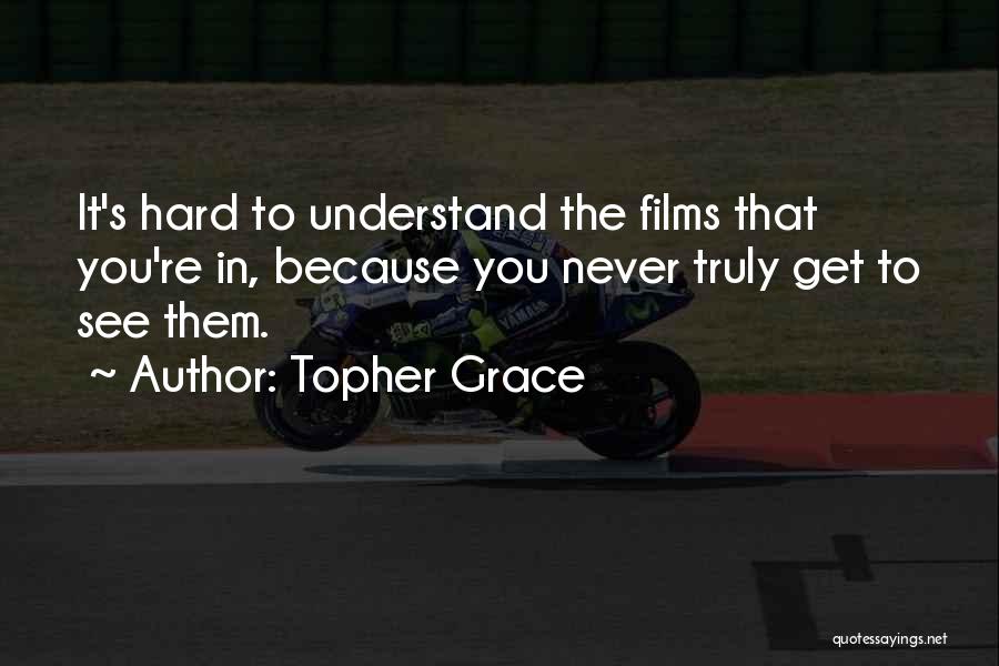 Topher Grace Quotes 496099